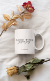 GOOD WITCH BAD WITCH Mug